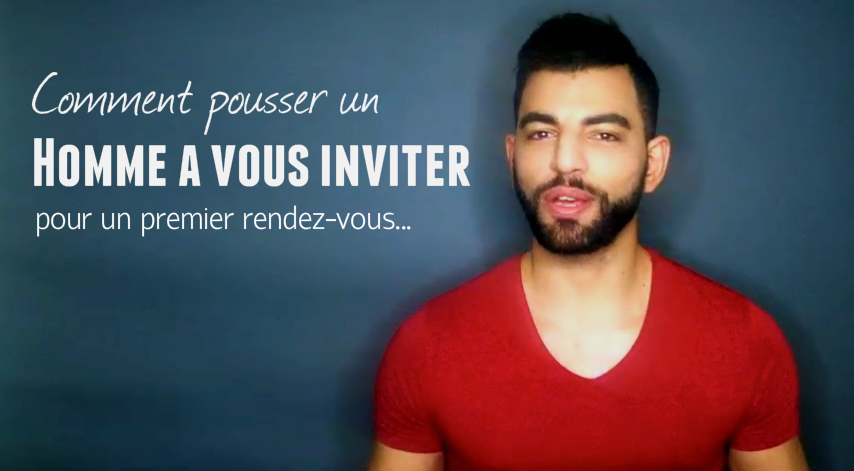 Premier rendez-vous : Comment pousser à un homme à vous inviter et